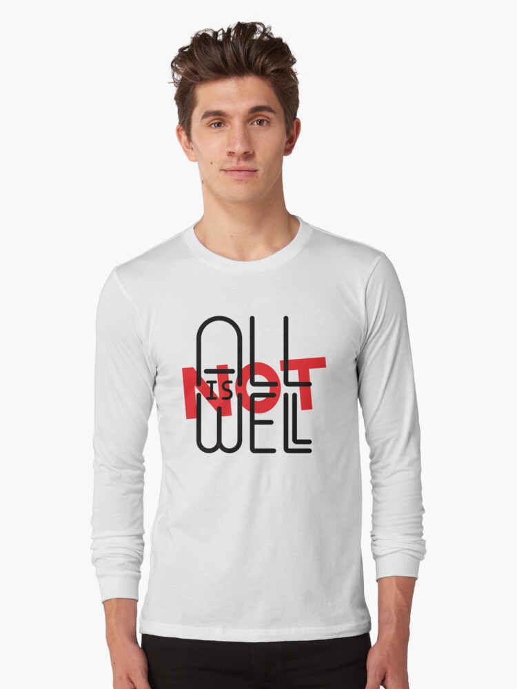 Camiseta All-is-NOT-well
